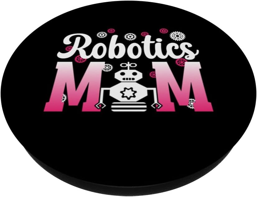 Robotics Mom Of A Robotics Engineer Mama PopSockets Standard PopGrip