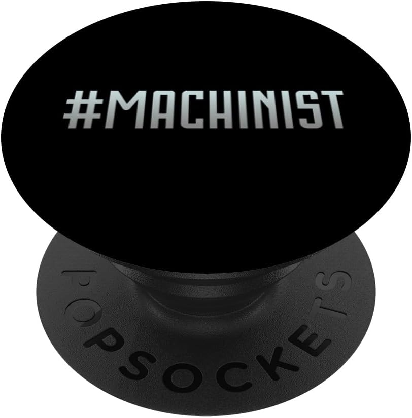 #machinist - Funny Machinist PopSockets Standard Grip