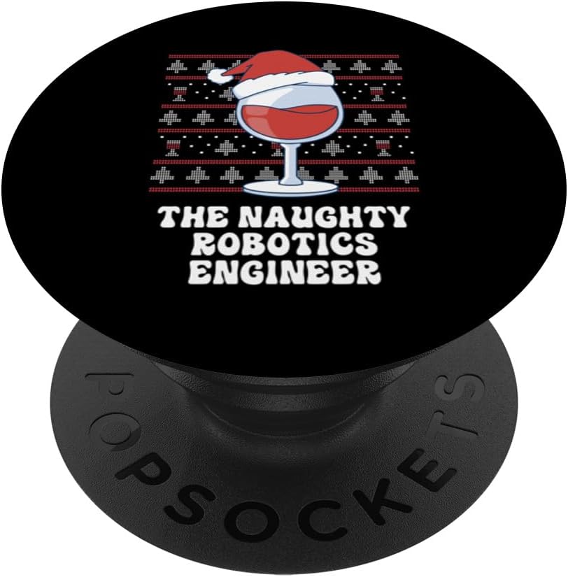 The Naughty Robotics Engineer Funny Christmas PopSockets Standard PopGrip.