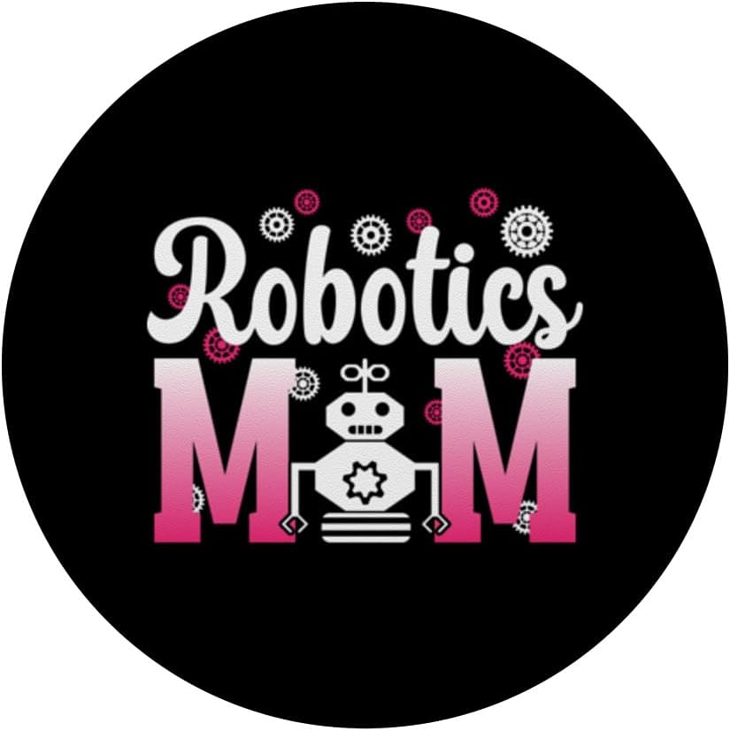 Robotics Mom Of A Robotics Engineer Mama PopSockets Standard PopGrip