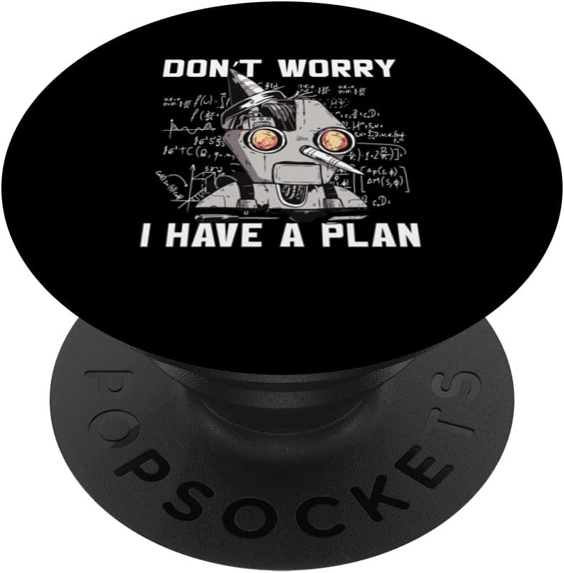 Robotics Build Robot PopSockets Standard PopGrip | Kids Don't Worry I Have A Plan School