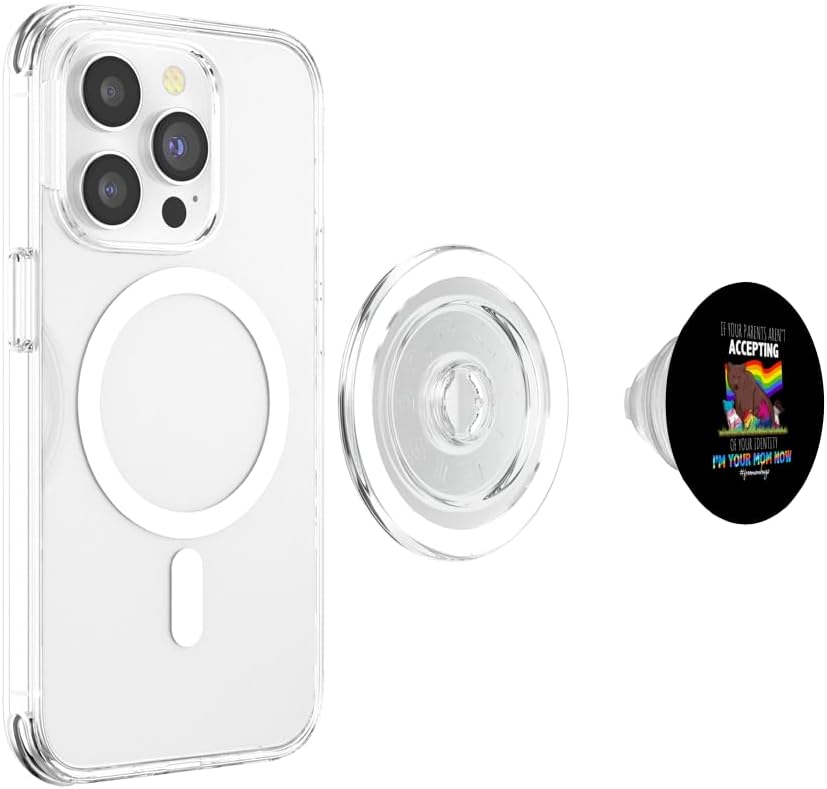 If Your Parents Aren't Accepting I'm Your Mom Now PopGrip for iPhone, MagSafe