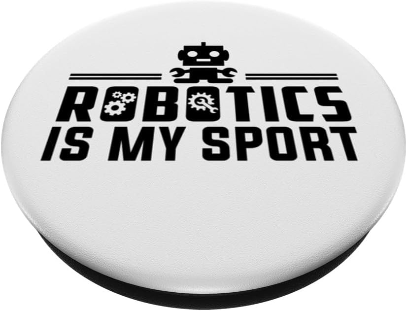 Robotics Is My Sport: Funny Robot Coder Saying PopSockets Standard PopGrip