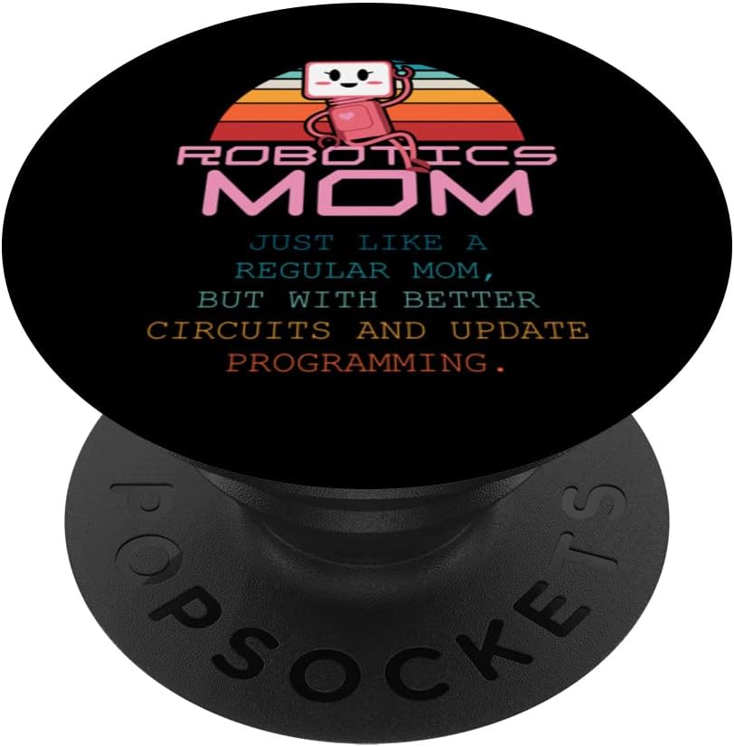 PopSockets Swappable PopGrip, Robotics Mom Women First Robot Technology Engineer