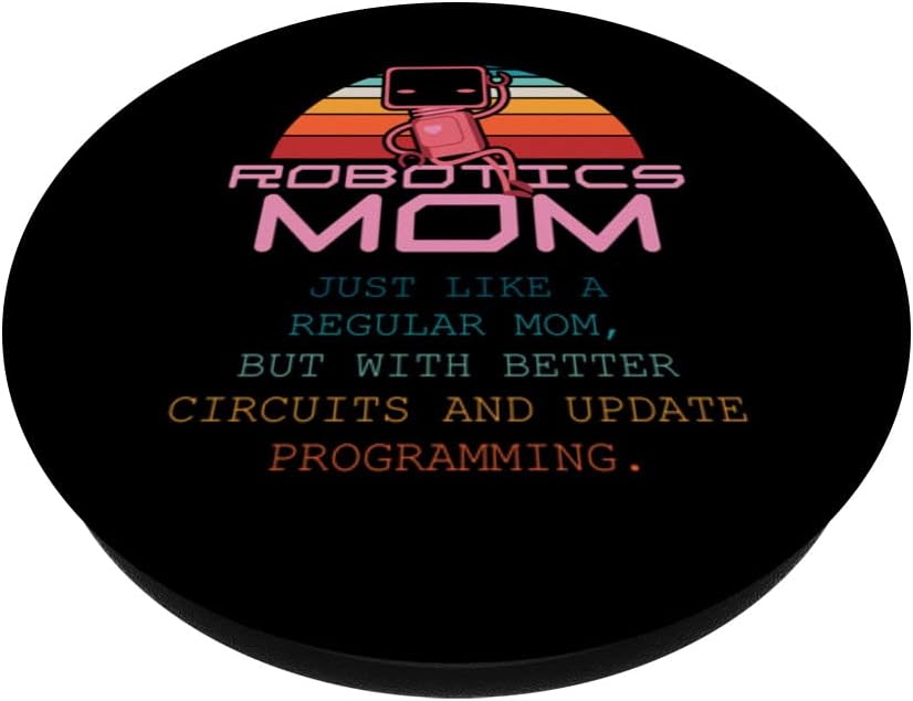 PopSockets Swappable PopGrip First Robot Technology Robotic Engineer Robotics Mom Women