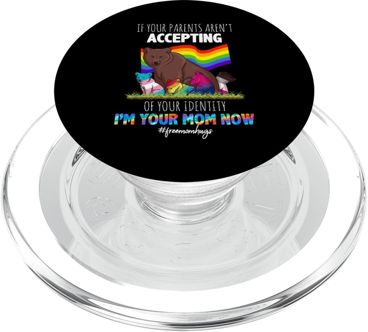 If Your Parents Aren't Accepting I'm Your Mom Now PopGrip for iPhone, MagSafe