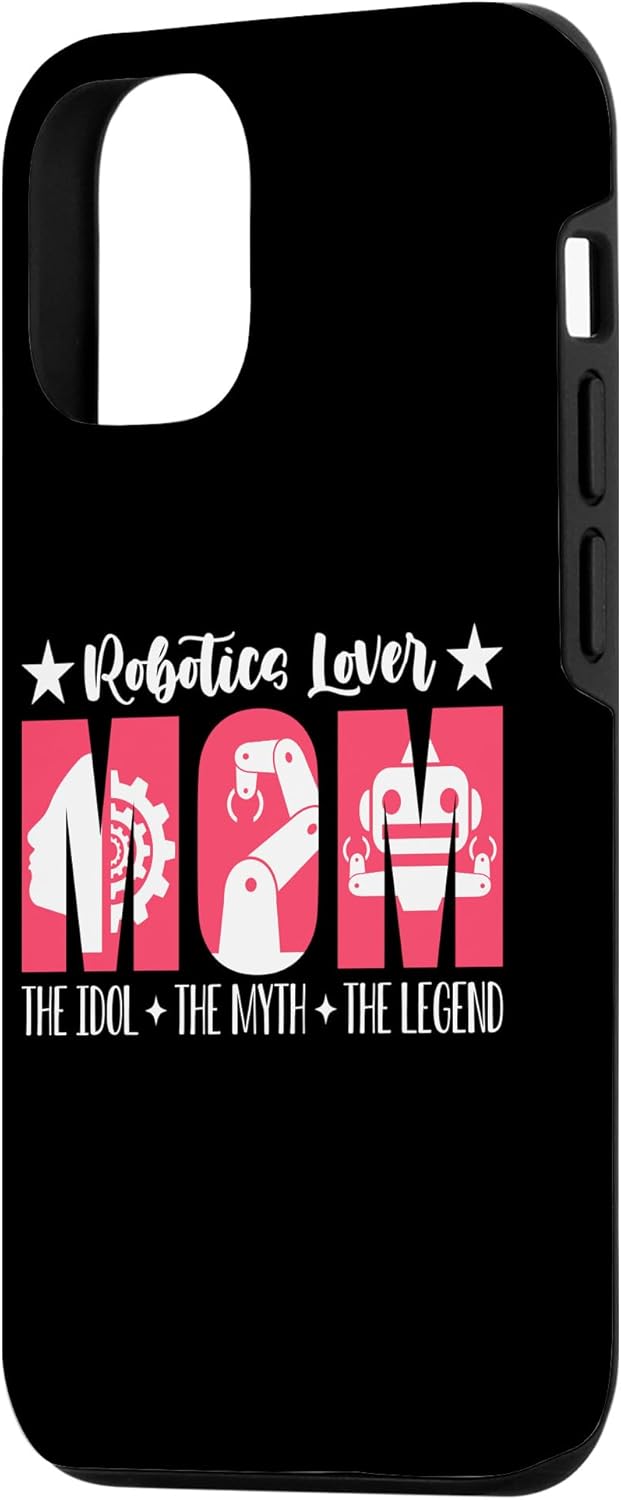 iPhone 13 Pro Robotics Lover Mom The Idol The Droid Builder Case
