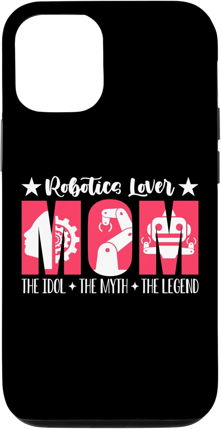 iPhone 13 Pro Robotics Lover Mom The Idol The Droid Builder Case