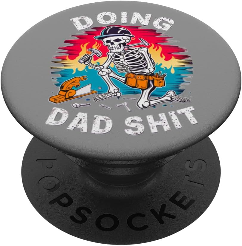 Doing Dad Stuff DIY Home Improvement Tools PopSockets Standard PopGrip