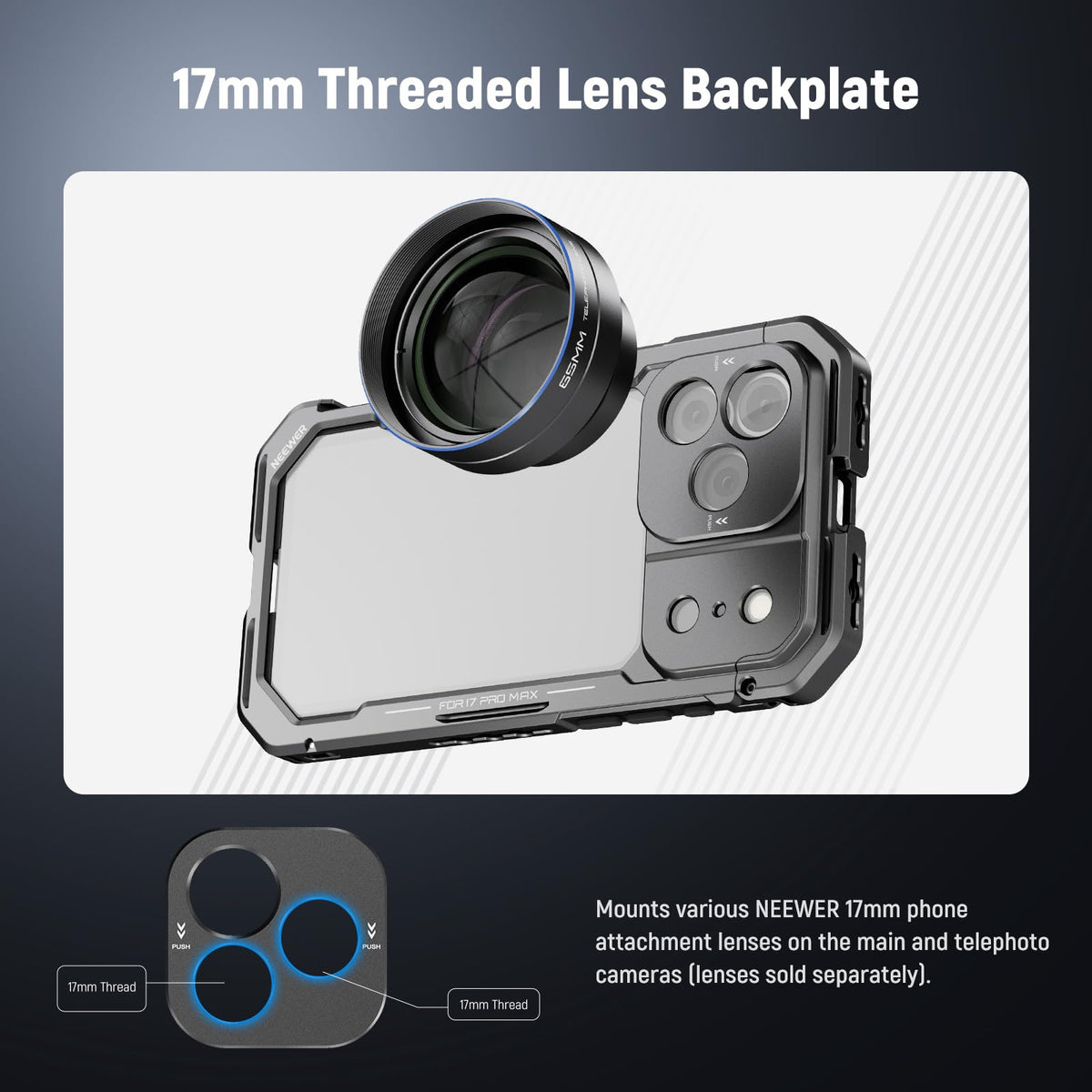 NEEWER Phone Cage Compatible with iPhone 17 Pro Max, Quick Release Video Rig Stabilizer Accessories with 67mm Filter Ring, 17mm Lens Backplate, T